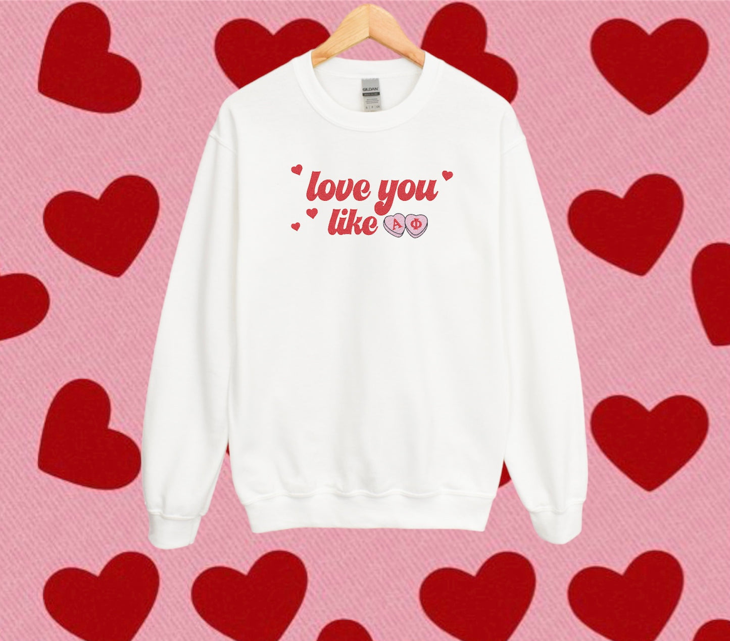 Love You Like Sorority Crewneck Sweatshirt