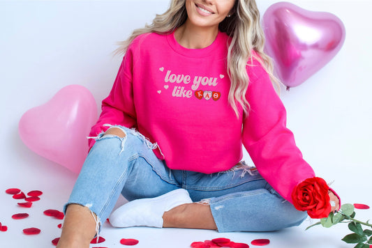 Love You Like Sorority Crewneck Sweatshirt